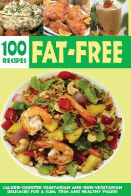 Over 100 Fat-Free Recipes
