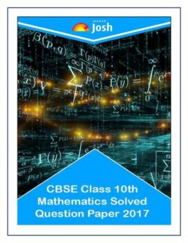 CBSE Class 10th Solved Science & Maths 2011-17