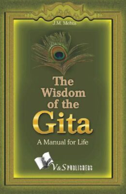 The Wisdom Of The Gita