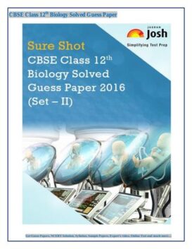 CBSE Class 12th Biology Solved Guess Paper