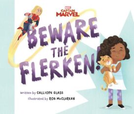 Captain Marvel: Beware the Flerken!