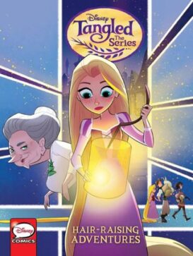 Tangled: The Series: Hair-Raising Adventures