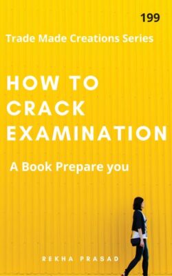 How to Crack Examination