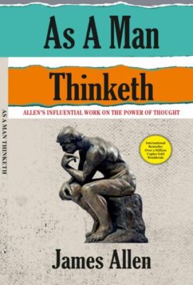 As A Man Thinketh