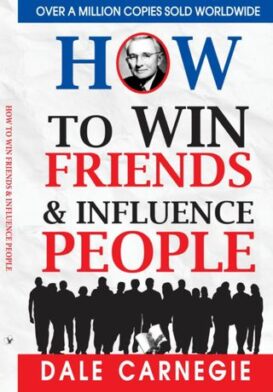 How to Win Friends and Influence People