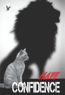 Have Confidence