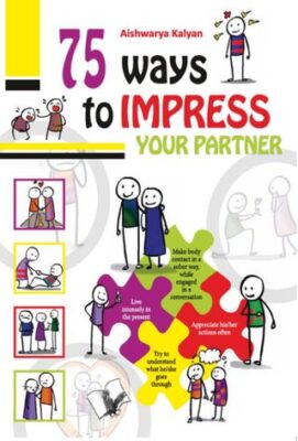 75 Ways to Impress Your Partner