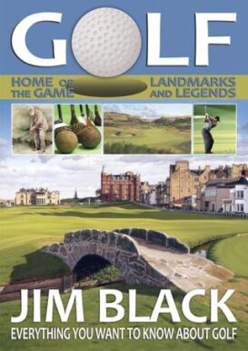 Golf – Home of the Game – Landmarks and Legends