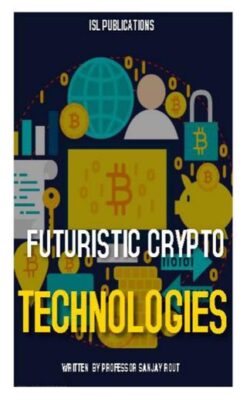 Futuristic Crypto Technologies