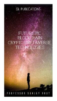 Futuristic Blockchain Crypto & Metaverse Technologies
