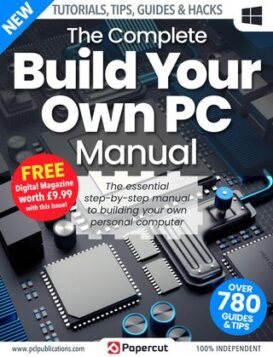 The Complete Build Your Own PC Manual