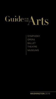 Washington, D.C. -Guide for the Arts