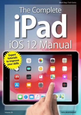 iPad iOS 12 - Complete Manual