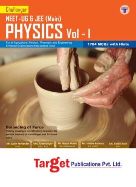 Challenger NEET - UG & JEE (Main) PHYSICS Volume - I