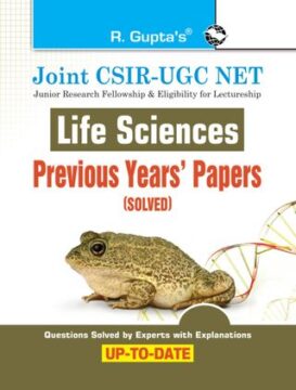 Joint CSIR-UGC NET: Life Sciences - Previous Years' Papers (Solved)