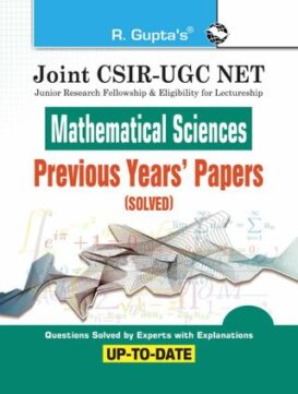 Joint CSIR-UGC NET: Mathematical Sciences - Previous Years' Papers (Solved)