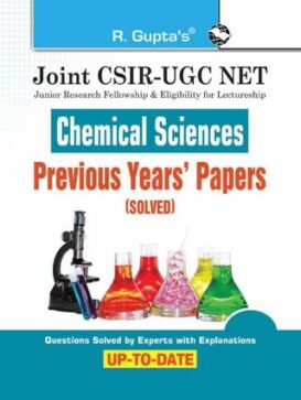 Joint CSIR-UGC NET: Chemical Sciences - Previous Years' Papers (Solved)