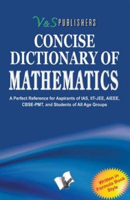 Concise Dictionary Of Mathematics