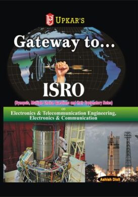 Gateway to ISRO (For Electronics & Telecommunication, Electronics & Communication, Electronics &