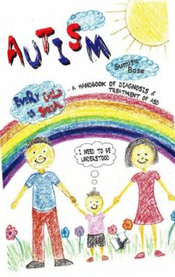 Autism - A Handbook Of Diagnosis & Treatment Of ASD