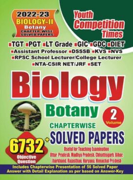 2022-23 TGT/PGT/LT Grade/GIC/DIET/ETC - Biology & Botany Vol.-II