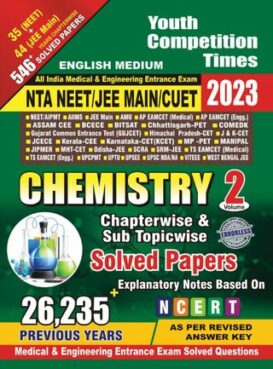NEET/JEE (Main) 2023 - Chemistry Volume-II