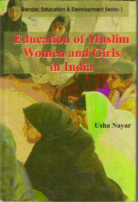 Education of Muslim woman and girls in India by Nayar, Usha