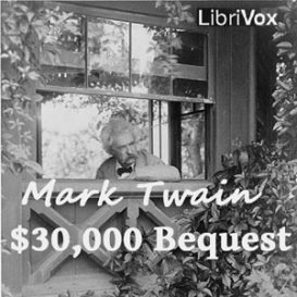 The $30,000 Bequest and Other Stories