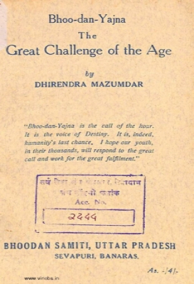 Bhoodan-yajna : The Great Challenge of the age