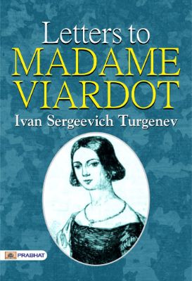 Letters to Madame Viardot by Ivan Sergeevich Turgenev