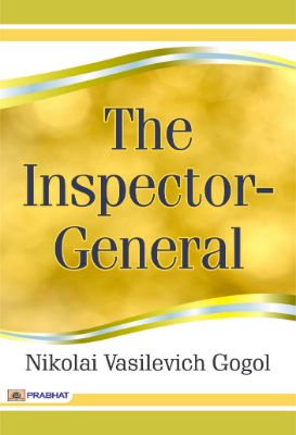 The Inspector-General by Nikolai Vasilevich Gogol
