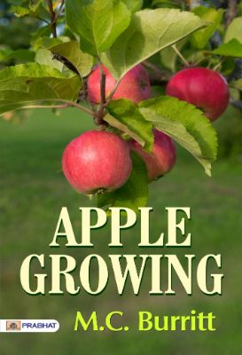 Apple Growing by M. C. Burritt