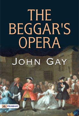 The Beggar's Opera by John Gay