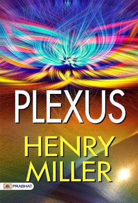 Plexus by  Henry Miller