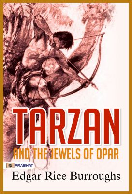Tarzan and the Jewels of Opar  by Edgar Rice Burroughs