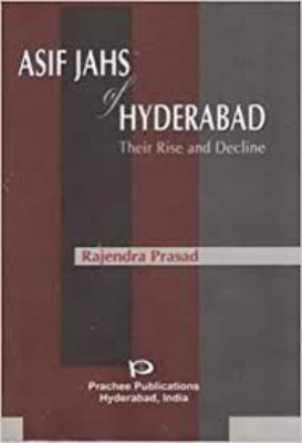 Asif Jahs of Hyderabad by Prasad, Rajendra