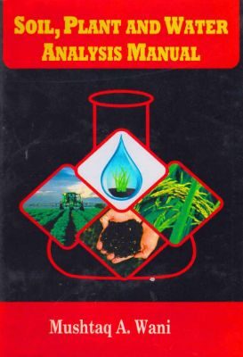 Soil Plant and Water Analysis Manual