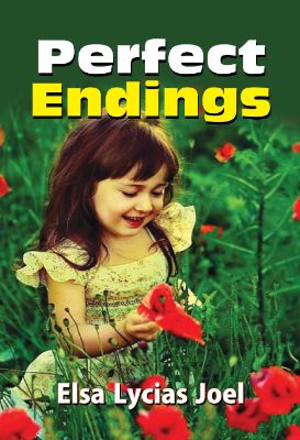 Perfect Endings    by Elsa Lycias Joel