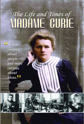 The Life and Times of Madame Curie by Vinod Kumar Mishra