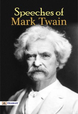 Speeches of Mark Twain by Mark Twain