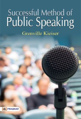 Successful Methods of Public Speaking by Grenville Kleiser