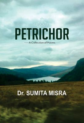 Petrichor by Sumita Misra