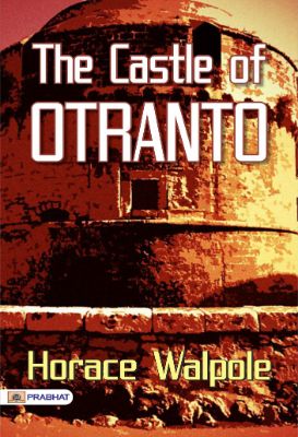The Castle of Otranto by Horace Walpole