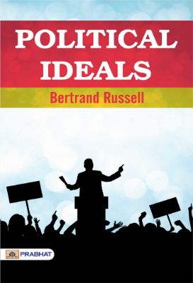 Political Ideals by  Bertrand Russell