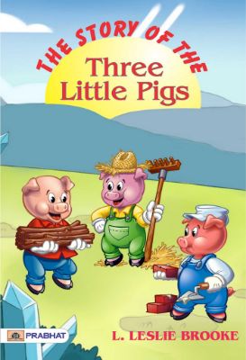 The Story of the Three Little Pigs by L. Leslie Brooke