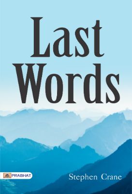 Last Words by Stephen Crane