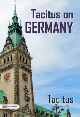 Tacitus on Germany by Tacitus