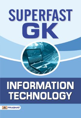 Superfast GK Information Technology by Team Prabhat Prakashan