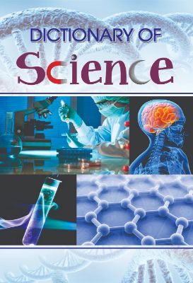 Dictionary of Science by Bhawani Kumar