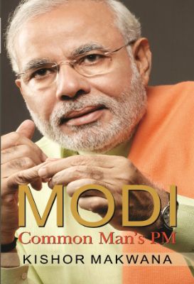 Modi : Comman Man's Pm by Kishor Makwana